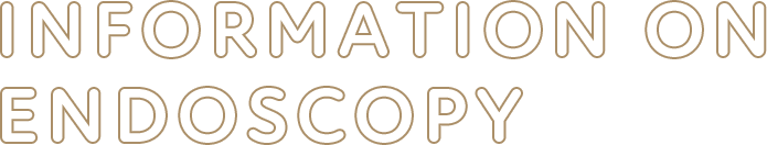 INFORMATION ON ENDOSCOPY
